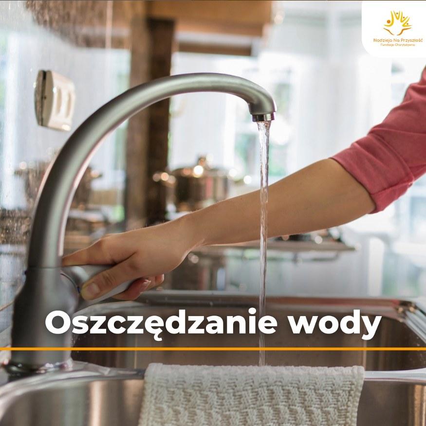 Dlaczego ważne jest oszczędzanie wody?
