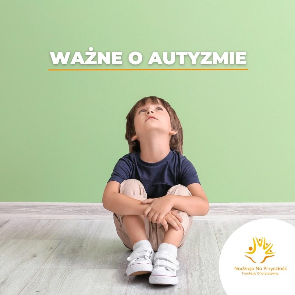 Ważne o Autyzmie